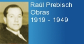 Raúl Prebisch. Obras 1919 - 1948 